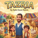 Tazria - Rabbi Daniel Malichi - 9798244482218