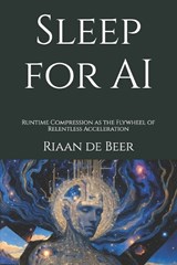 Sleep for AI - Riaan de Beer - 9798244482706