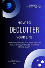 How to Declutter Your Life - Darryl Howe - 9798244508284
