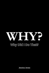 Why? - Jessica Jones - 9798244534344