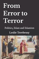 From Error to Terror - Leslie Terebessy - 9798244545180