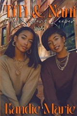 TT & Nani My Sisters Keeper - Kandie Marie - 9798244563542