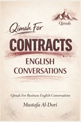 Qimah For Contracts English Conversations - Mustafa Al-Dori - 9798244564983