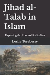 Jihad al-Talab in Islam - Leslie Terebessy - 9798244576665