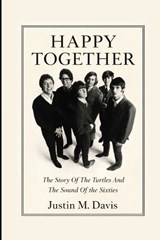 Happy Together - Justin M Davis - 9798244604818