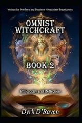 Omnist Witchcraft - Dyrk D'Raven - 9798244605402