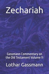 Zechariah - Lothar Gassmann - 9798244605570