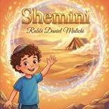 Shemini - Rabbi Daniel Malichi - 9798244621617