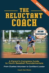The Reluctant Coach - Dan Rivers - 9798244695939