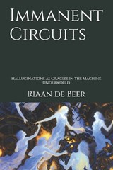 Immanent Circuits - Riaan de Beer - 9798244707120