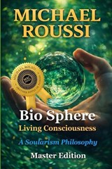 Bio Sphere - Michael Roussi - 9798244724837