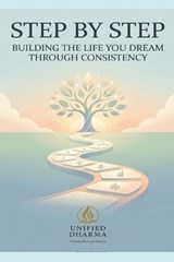 Step by Step - Unified Dharma - 9798244726978