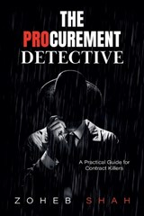 The Procurement Detective - Zoheb Shah - 9798244740226