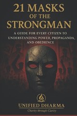 21 Masks of the Strongman - Unified Dharma - 9798244741971