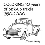50 years of pick-up trucks 1950-2000 - Ai Manus ; Thomas Scott Asay - 9798244752045