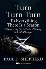 Turn Turn Turn - Paul Shepherd - 9798244786798