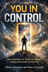 You in Control - Pedro Giordano de Faria E Cicarelli - 9798244791648