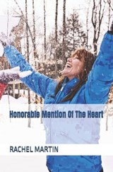 Honorable Mention Of The Heart - Rachel Martin - 9798244900873