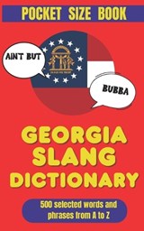 Georgia Slang Dictionary - Slang Yes - 9798245056593