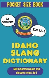 Idaho Slang Dictionary - Slang Yes - 9798245075549