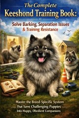 The Complete Keeshond Training Book - Tiffany Price - 9798245098661