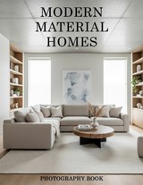Modern Material Homes Photography Book - Marcus Fielding Publishing - 9798245130781