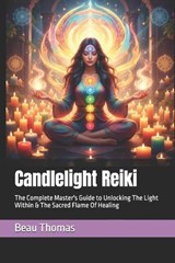 Candlelight Reiki - Beau James Thomas - 9798245178301
