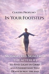 In Your Footsteps - Claudia Profumo - 9798245320175