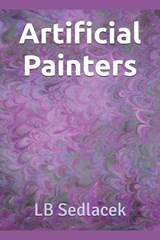 Artificial Painters - Lb Sedlacek - 9798245332703