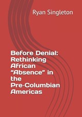 Before Denial - Ryan Arron Singleton - 9798245349862
