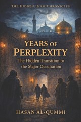 Years of Perplexity - Hasan Al-Qummi - 9798245376943