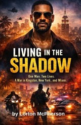 Living in the Shadow - Lorton McPherson - 9798245450667