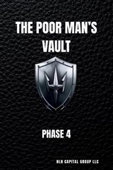 The Poor Man's Vault - Nlh Capital Group LLC - 9798245491899