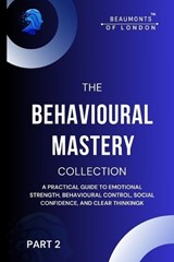 Behavioural Mastery (Part 2) - Darryl Howe - 9798245537559