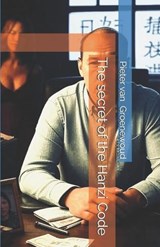 The secret of the Hanzi Code - Pieter Groenewoud Van - 9798245547626