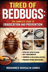 Tired of Bedbugs - Mohammed Mursalin Ahmed - 9798245632322