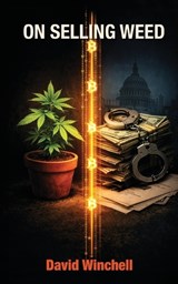 On Selling Weed - David Winchell - 9798245648255