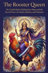 The Rooster Queen - Swati Bisht - 9798245653990