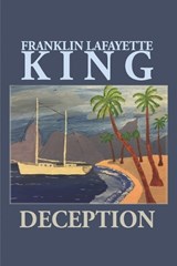 Deception - Franklin Lafayette King - 9798245654867