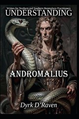 Understanding Andromalius - Dyrk D'Raven - 9798245655710