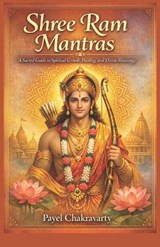 Shree Ram Mantras - Payel Chakravarty - 9798245659237