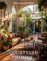 Courtyard Homes Photography Book - Marcus Fielding Publishing - 9798245670225