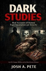 Dark Studies - Josh A Pete - 9798245723280