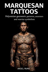 Marquesan Tattoos - Aksel Rune - 9798245756561