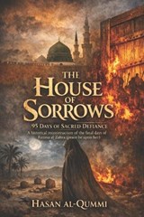 The House of Sorrows - Hasan Al-Qummi - 9798245783116