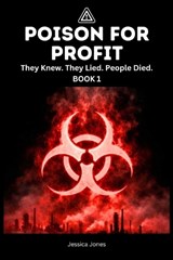 Poison For Profit - Jessica Dj Jones - 9798245799360