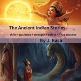 The Ancient Indian Stories - J Rasa - 9798245800271