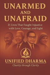 Unarmed and Unafraid - Unified Dharma - 9798245822600
