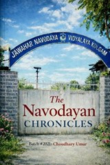 The Journey we called Navodaya - Choudhary Umar - 9798245852515