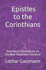 The Epistles to the Corinthians - Lothar Gassmann - 9798245996776